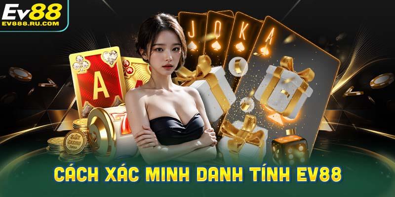 Hướng dẫn cách xác minh danh tính sau khi đăng ký tài khoản Ev88