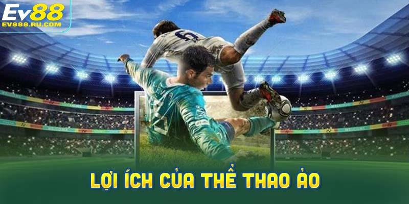 Lợi ích của thể thao ảo