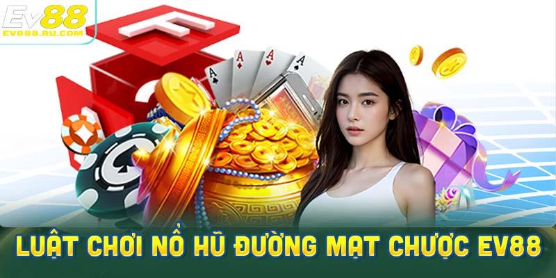 Chi tiết về luật chơi nổ hũ mạt chược tại EV88