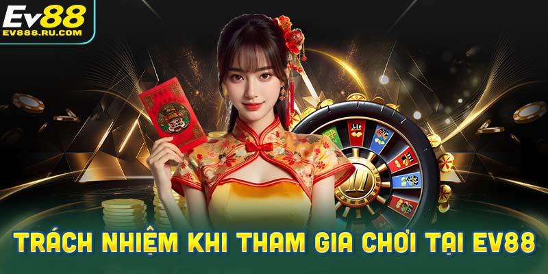 Cờ bạc có trách nhiệm tại Ev88